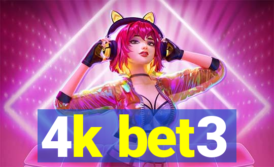 4k bet3